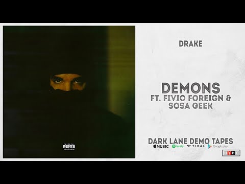 Drake - "Demons" Ft. Fivio Foreign & Sosa Geek (Dark Lane Demo Tapes)