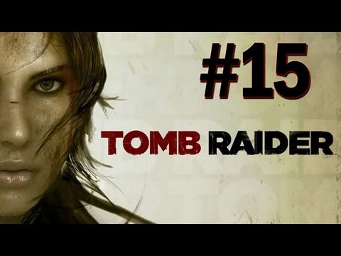 Tomb Raider - 2013 Gameplay Walkthrough - Part 15 Liberator (PS3/X360/PC) [HD]