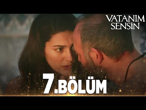 Vatanım Sensin 7. Bölüm - Full Bölüm