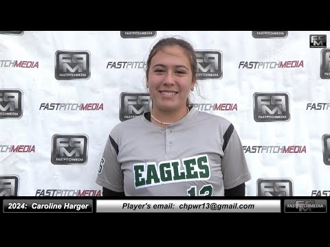 2024 Caroline Harger 4.0 GPA - Third Base and Catcher Softball Skills Video - Eagles Fastpitch 16u
