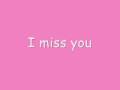 Basshunter - I Miss You - With Lyrics