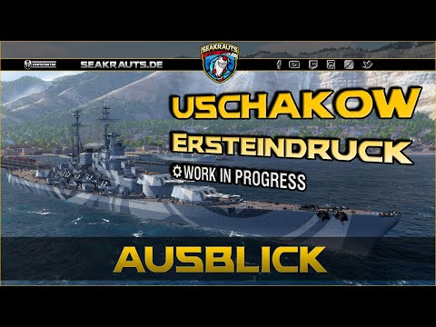 USCHAKOW [T11 BB] - Ersteindruck zum Stahlkoloss! - World of Warships [Deutsch]
