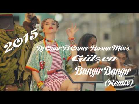 Dj Onur Ft Caner Hasan Mix's vs Gülşen - Bangır Bangır (Remix)