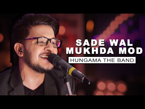 Sade Wal Mukhda Mod ~ ਸਾਡੇ ਵੱਲ ਮੁੱਖੜਾ ਮੋੜ ~ Punjabi Sufi Song Hungama The Band USP TV