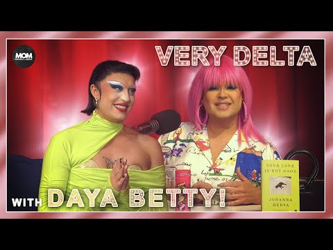 Very Delta #53 with Daya Betty: "Are You Beguiled By A Betty?"