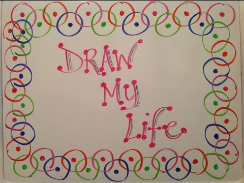 #100: DRAW MY LIFE Video