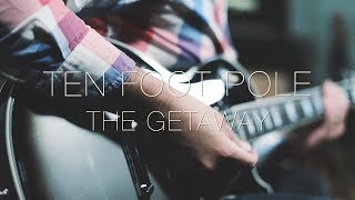 Ten Foot Pole - The Getaway (Guitar Cover)
