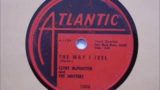 Clyde McPhatter and The Drifters- The Way I Feel (78 RPM Transfer)