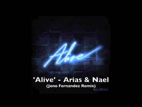 'Alive' - Arias & Nael (Jono Fernandez Remix)