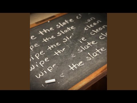 Wipe the Slate Clean