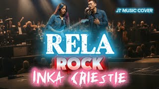 Download lagu RELA [ INKA CRIESTIE ] ROCKVERSION mp3