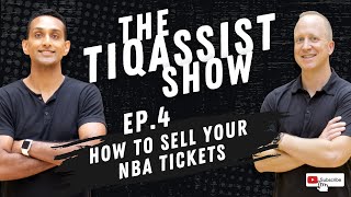 How to Sell Your 2022-2023 NBA Tickets - TiqAssist Season Ticket Talk - Episode 4