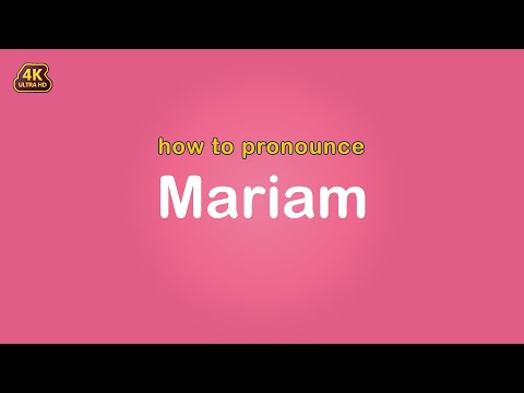 how to pronounce Mariam 【Name】