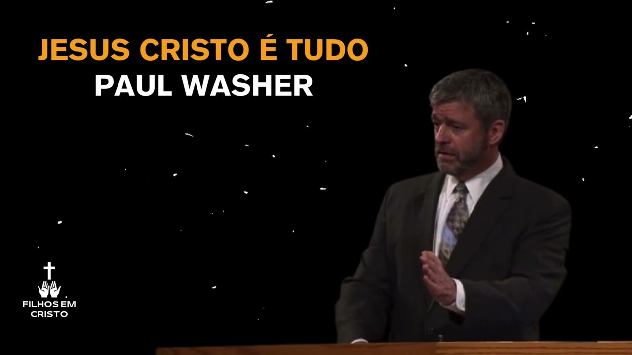 JESUS CRITO É TUDO - PAUL WASHER