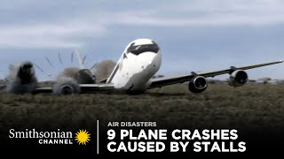 9 Intense Plane Crashes Caused By Stalls ✋ Smithsonian Channel