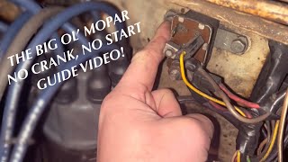 Classic Mopar No Crank, No Start - How To Diagnose Issues - Dead Dodge Garage