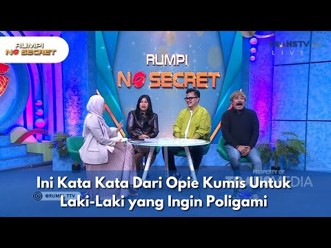 Ini Kata Kata Dari Opie Kumis Untuk Laki-Laki yang Ingin Poligami - RUMPI (04/12/2025) P3