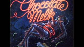 Chocolate Milk-You're The One