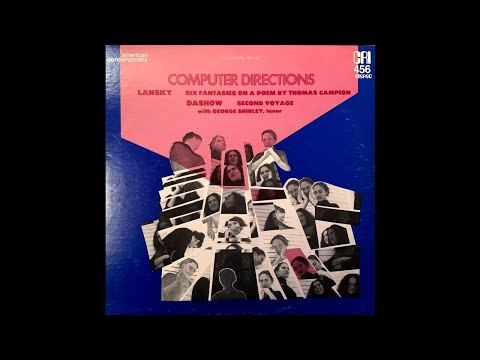 Paul Lansky - Six Fantasies On A Poem By Thomas Campion