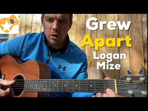 Grew Apart | Logan Mize feat Donovan Woods | Beginner Guitar Lesson