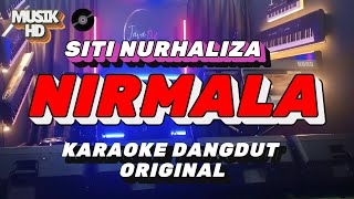 Download lagu NIRMALA - SITI NURHALIZA (KARAOKE DANGDUT ORIGINAL) NADA WANITA mp3