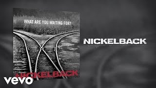 Nickelback - What Are You Waiting For? (Audio)