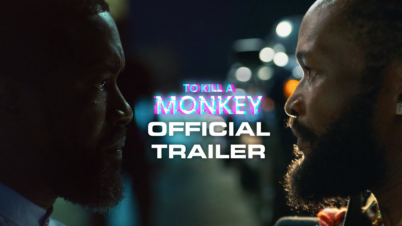 To Kill A Monkey | Official Trailer