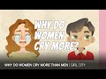Why do women cry more than men?