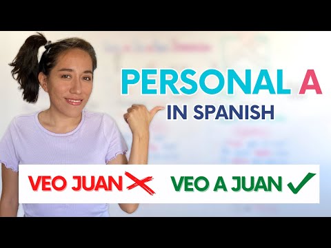 Personal 'A' in Spanish: What is it & How to Use it