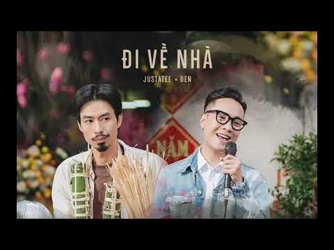 Đen x JustaTee - Đi Về Nhà A Capella