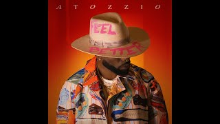 Atozzio - "Feel Better" (Visualizer)