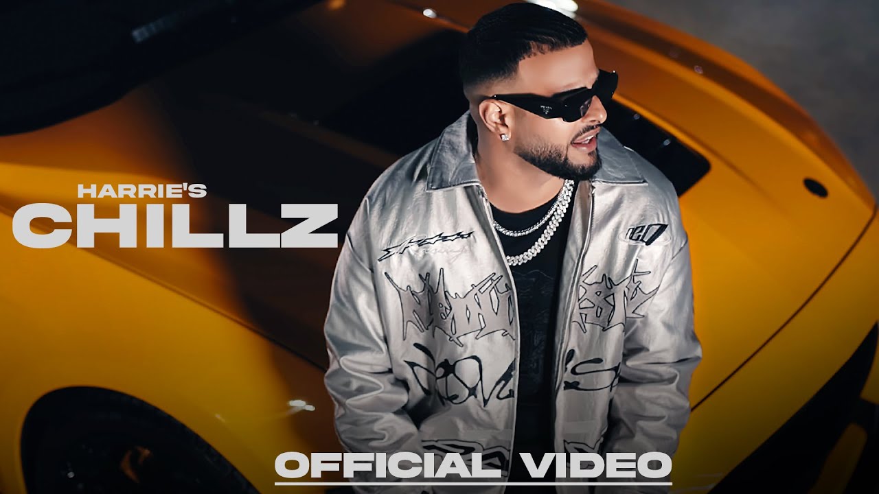 Chillz Lyrics | Harrie Singh