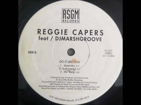 Reggie Capers - Do It Like That