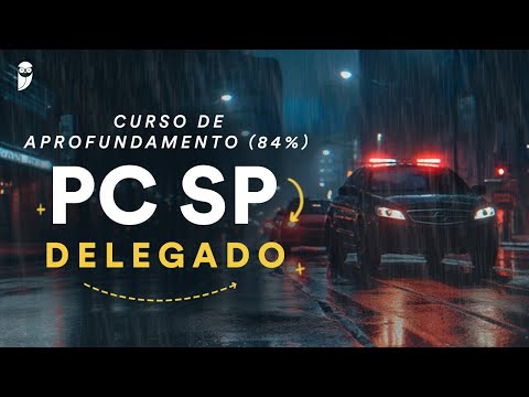 Curso de Aprofundamento (84%) - PC SP (Delegado): Direito Constitucional - Prof. Danniel Adriano