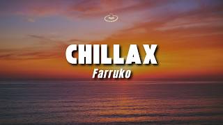 Farruko - Chillax (Letra/Lyrics)