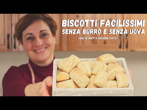 BISCOTTI FACILISSIMI RICETTA SENZA UOVA E SENZA BURRO - Video Versione Corta