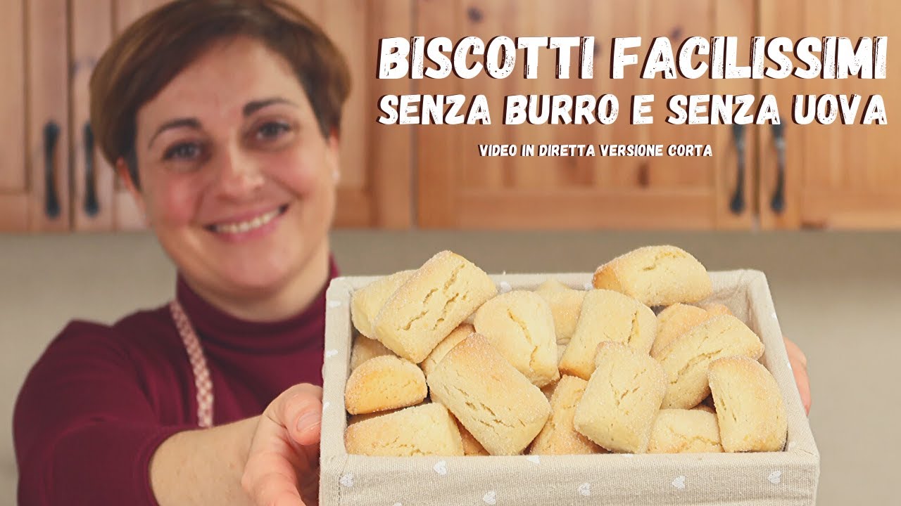 BISCOTTI FACILISSIMI RICETTA SENZA UOVA E SENZA BURRO - Video Versione Corta