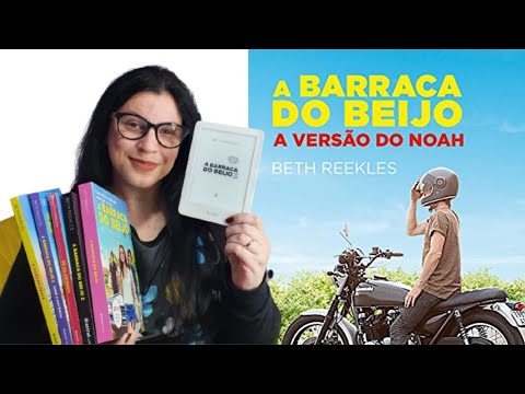 A Barraca do Beijo - A verso do Noah + 1 Captulo de A Barraca do Beijo 3