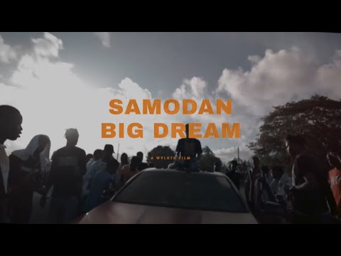 SAMODAN - BIG DREAM (OFFICIAL MUSIC VIDEO) 🅴
