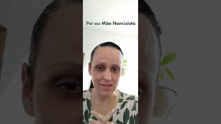 Pai ou Mãe Narcisista Manipula Você #narcisista #narcisismo #shorts