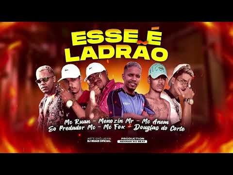 🟠MC RUAN, MENOZIN MR, MC ANEM, EO PREDADOR MC, MC FOX, DOUGLAS DO CORTE - ESSE É LADRÃO #tocahit