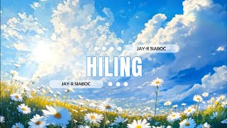 Hiling - Jay-r Siaboc | Lyrics Video