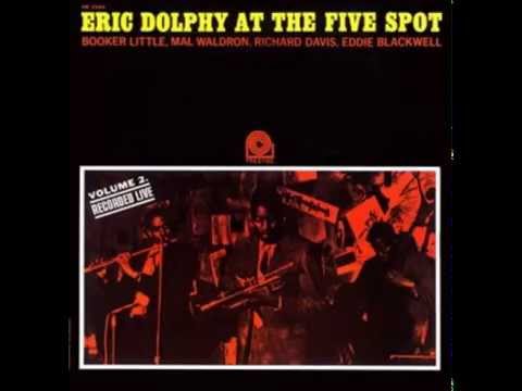 Eric Dolphy & Booker Little Quintet - Like Someone In Love