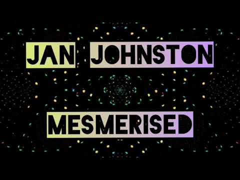Jan Johnston - Mesmerised (Paul Oakenfold Set)