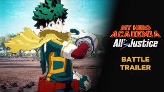 MY HERO ACADEMIA: All’s Justice | Battle Systems Trailer
