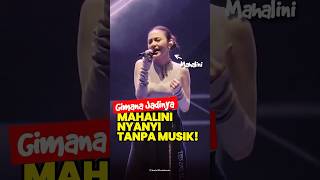 Download lagu GIMANA JADINYA?❓Mahalini nyanyi Lagu SIAL di KONSER TANPA MUSIK! 🔥#shorts #mahalini #mahalinisial mp3