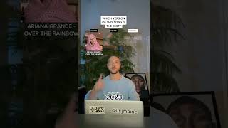 Which Version Of “Over The Rainbow” Is The Best? Ariana Grande, Israel Kamakawiwo&#39;ole, etc #shorts