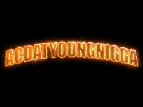 ACDATYOUNGN*GGA - YoungNiggaThemeSong!! (Official Music Video)