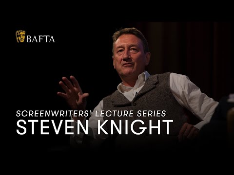Steven Knight | BAFTA Screenwriters' Lecture Series