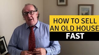 How to sell an old house fast